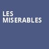 Les Miserables, Stranahan Theatre, Toledo
