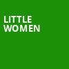 Little Women, Valentine Theatre, Toledo