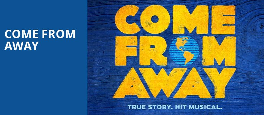 Come From Away, Stranahan Theatre, Toledo