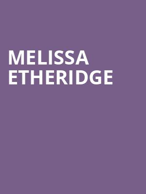 Melissa Etheridge, Stranahan Theatre, Toledo