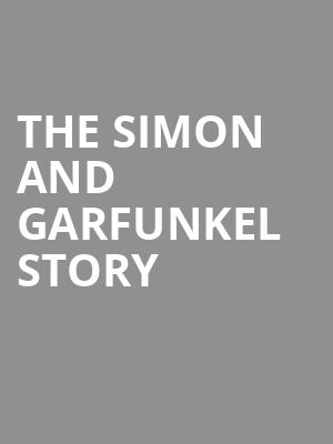 The Simon and Garfunkel Story, Valentine Theatre, Toledo