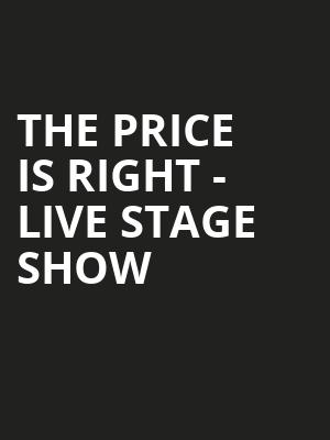 The Price Is Right Live Stage Show, Stranahan Theatre, Toledo