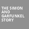 The Simon and Garfunkel Story, Stranahan Theatre, Toledo