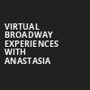Virtual Broadway Experiences with ANASTASIA, Virtual Experiences for Toledo, Toledo