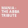 MANIA The Abba Tribute, Stranahan Theatre, Toledo